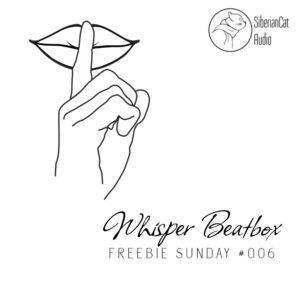 Whisper Beatbox - FREE Instrument Library for Audiomodern Soundbox Sampler (Freebie Sunday #006)