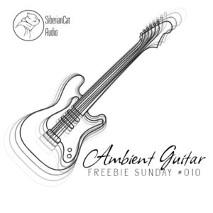 Ambient Guitar - FREE Instrument Library for Audiomodern Soundbox Sampler (Freebie Sunday #010)